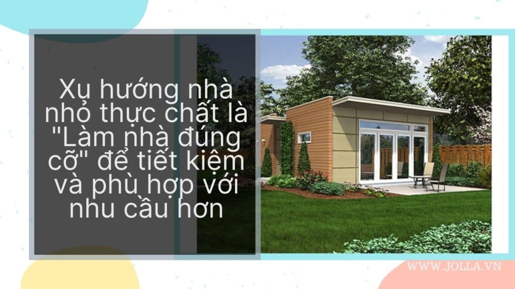 Phong trào nhà nhỏ 13 Nhà nhỏ thực chất là "Làm nhà đúng cỡ"